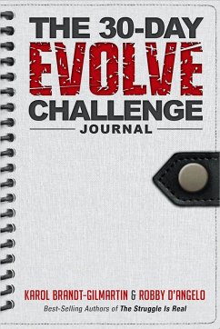 The 30-Day Evolve Challenge Journal: Win the Mental Game of Weight Loss - Brandt, Karol; D'Angelo, Robby