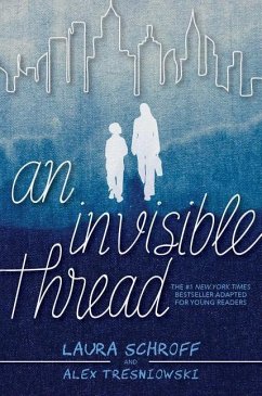 An Invisible Thread - Schroff, Laura; Tresniowski, Alex