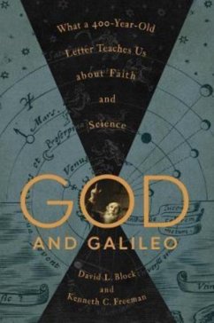 God and Galileo - Block, David L.; Freeman, Kenneth C.