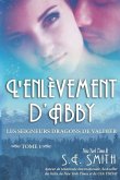 L'enlèvement d'Abby: Les Seigneurs Dragons de Valdier Tome 1