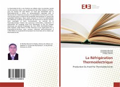 La Réfrigération Thermoélectrique - Mourad, El Khaldy;Mourad, El Khaldy;Zakaria, Chtyby