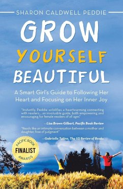 Grow Yourself Beautiful - Peddie, Sharon Caldwell