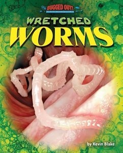 Wretched Worms - Blake, Kevin