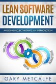 Lean Software Development: Avoiding Project Mishaps: An Introduction