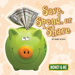 Save, Spend, or Share - Schuh