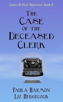 The Case of the Deceased Clerk - Hedgecock, Liz; Harmon, Paula