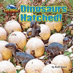 Dinosaurs Hatched! - Owen, Ruth