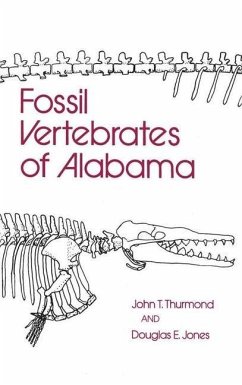 Fossil Vertebrates of Alabama - Thurmond, John T.; Jones, Douglas E.