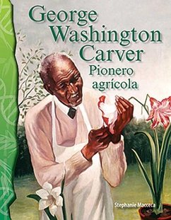 George Washington Carver: Pionero Agrícola - Macceca, Stephanie