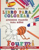 Libro Para Colorear Español - Francés I Aprender Francés Para Niños I Pintura Y Aprendizaje Creativo