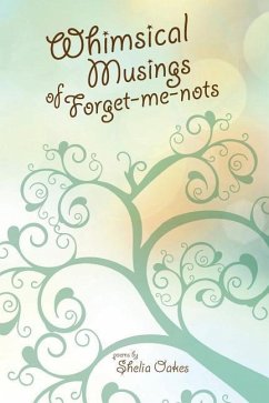 Whimsical Musings of Forget-Me-Nots - Oakes, Shelia