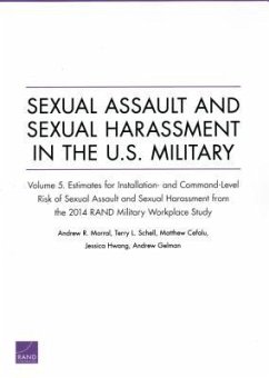 Sexual Assault and Sexual Harassment in the U.S. Military - Morral, Andrew R; Schell, Terry L; Cefalu, Matthew