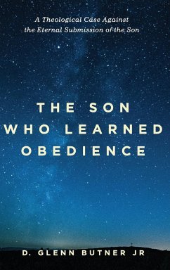 The Son Who Learned Obedience - Butner, D. Glenn Jr.