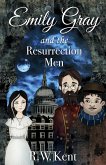 Emily Gray and the Resurrection Men