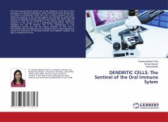 DENDRITIC CELLS: The Sentinel of the Oral Immune Sytem - Bablani Popli, Deepika;Bansal, Shivani;Shetty, Subraj