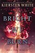 Bright We Burn - Bild 1