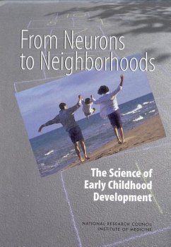 From Neurons to Neighborhoods - National Research Council; Institute Of Medicine; Board On Children Youth And Families; Committee on Integrating the Science of Early Childhood Development