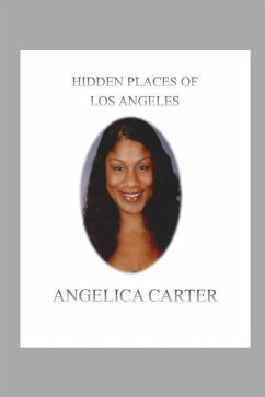 Hidden Places of Los Angeles: Places of Los Angeles - Carter, Angelica