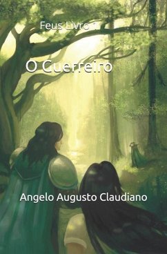 O Guerreiro - Claudiano, Angelo Augusto C. a.