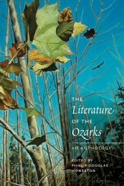 The Literature of the Ozarks - Howerton, Phillip Douglas