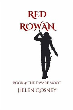 Red Rowan: Book 4: The Dwarf Moot - Gosney, Helen