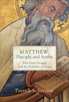 Matthew, Disciple and Scribe - Schreiner, Patrick