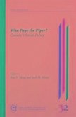 Who Pays the Piper?: Canada's Social Policy Volume 22