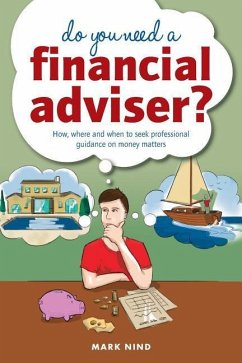 Do You Need a Financial Adviser? - Nind, Mark