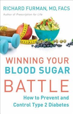 Winning Your Blood Sugar Battle: How to Prevent and Control Type 2 Diabetes - Furman, Richard MD