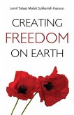 Creating Freedom on Earth