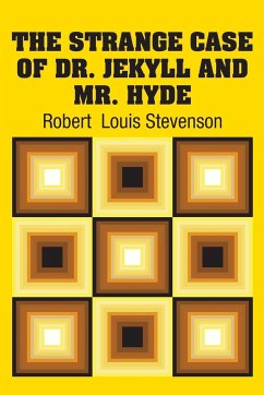 The Strange Case of Dr. Jekyll and Mr. Hyde - Stevenson, Robert Louis