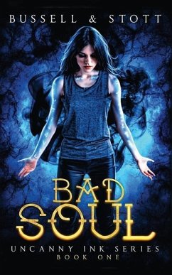 Bad Soul: An Uncanny Kingdom Urban Fantasy - Stott, M. V.; Bussell, David