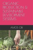 Organic Production & Sustainable Development Systems: Towards Resilient Cities and Sustainable Culture