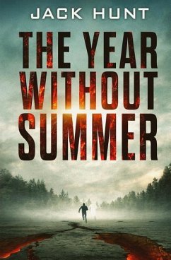 The Year Without Summer - Hunt, Jack