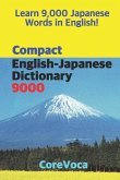Compact English-Japanese Dictionary 9000: How to Learn Essential Japanese Vocabulary in English Alphabet for School, Exam, and Business