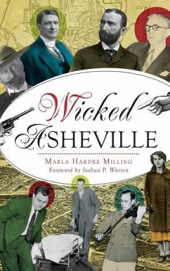Wicked Asheville - Milling, Marla Hardee