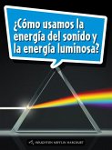 Book 174: ¿Cómo Usamos La Energía del Sonido Y La Energía Luminosa?