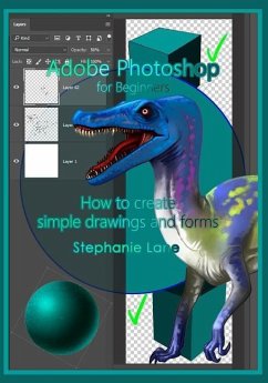 Adobe Photoshop for Beginners - Lane, Stephanie