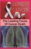 Lung Cancer: All You Need to Know about the Leading Cause of Cancer Death