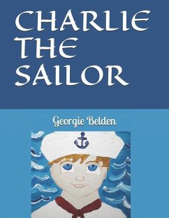 Charlie the Sailor - Belden, Georgie