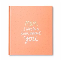 Mom, I Wrote a Book about You - Clark, M. H.