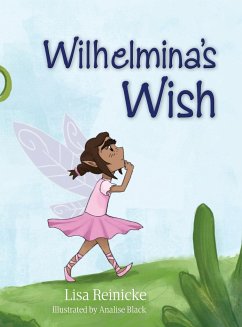 Wilhelmina's Wish - Reinicke, Lisa