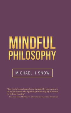 Mindful Philosophy - Snow, Michael J