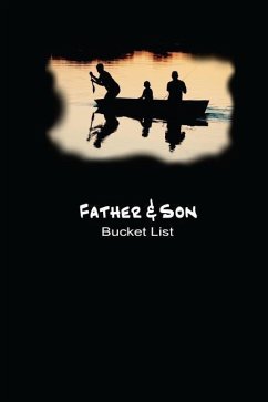 Father and Son Bucket List: Plan Your Goals and Dream Together - Days, Sunny