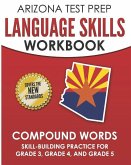 ARIZONA TEST PREP Language Skills Workbook Compound Words: Skill-Building Practice for Grade 3, Grade 4, and Grade 5