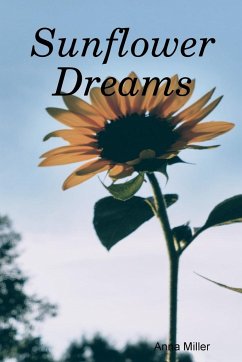 Sunflower Dreams - Miller, Anna