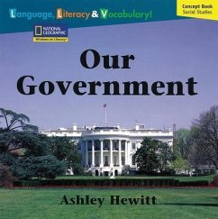 Windows on Literacy Language, Literacy & Vocabulary Fluent Plus (Social Studies): Our Government - National Geographic Learning