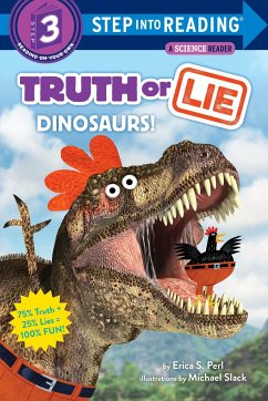 Truth or Lie: Dinosaurs! - Perl, Erica S.; Slack, Michael