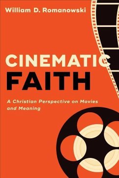 Cinematic Faith - Romanowski, William D