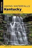 Hiking Waterfalls Kentucky: A Guide to the State's Best Waterfall Hikes